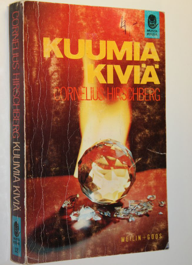 Cornelius Hirschberg : Kuumia kiviä : jännitysromaani