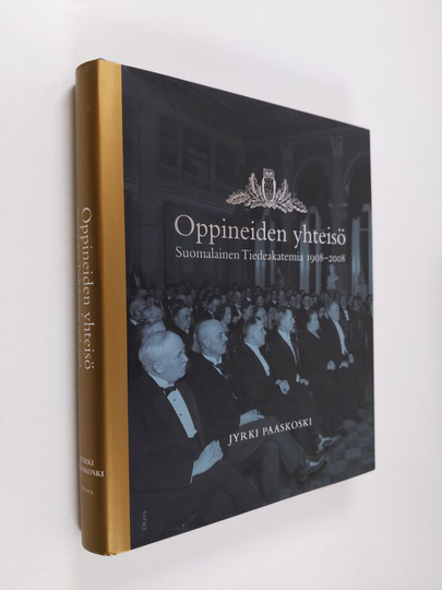 Jyrki Paaskoski : Oppineiden yhteisö : Suomalainen tiedeakatemia 1908-2008