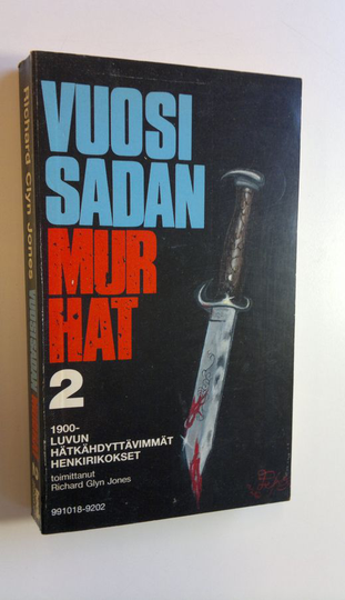 Richard Glyn Jones (toim.) : Vuosisadan murhat 2