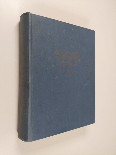 XV olympiakisat Helsingissä 1952 : järjestelytoimikunnan virallinen kertomus
