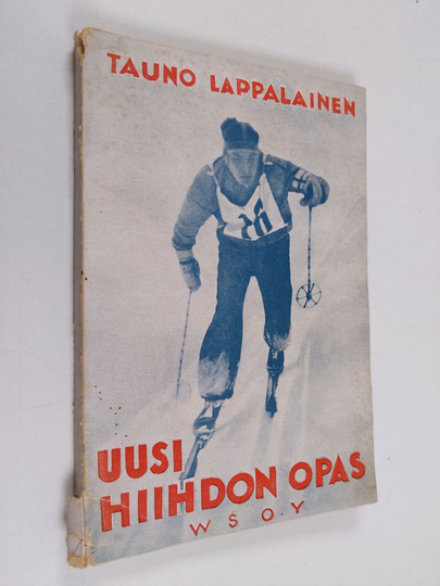 Tauno Lappalainen : Uusi hiihdon opas