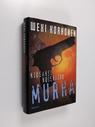 Wexi Korhonen : Kiusaksi kuiskattu murha
