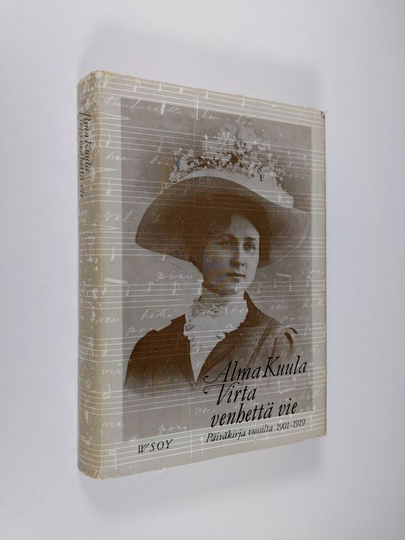 Alma Kuula : Virta venhettä vie : päiväkirja vuosilta 1901 - 1919