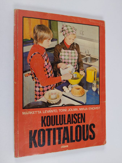 Marketta ym. Levanto : Koululaisen kotitalous