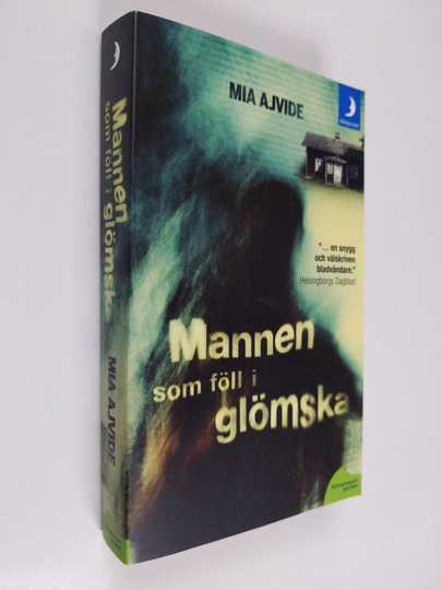 Mia Ajvide : Mannen som föll i glömska