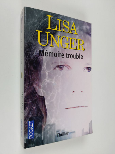 Lisa Unger : Mémoire trouble