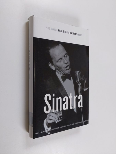 Pete Hamill : Miksi Sinatra on tärkeä