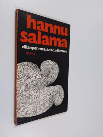 Hannu Salama : Villanpehmee, taskunlämmin : Runoja