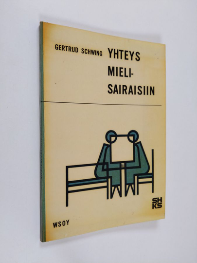 Gertrud Schwing : Yhteys mielisairaisiin