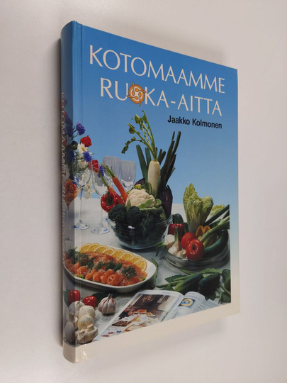 Jaakko Kolmonen : Kotomaamme ruoka-aitta : Suomen, Karjalan ja Petsamon pitäjäruoat