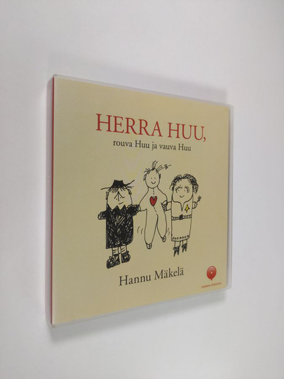 Hannu Mäkelä : Herra Huu, rouva Huu ja vauva Huu