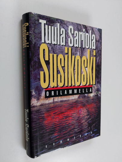 Tuula Sariola : Susikoski Orilammella
