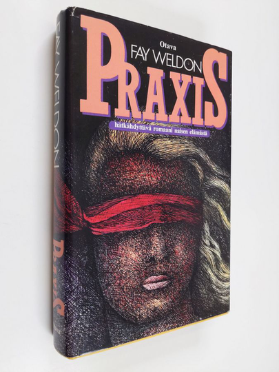 Fay Weldon : Praxis