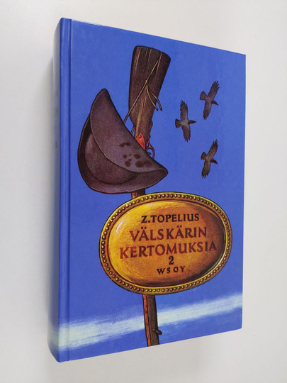 Zacharias Topelius : Välskärin kertomuksia Toinen osa