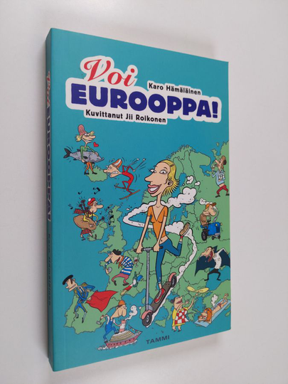 Karo Hämäläinen : Voi Eurooppa!