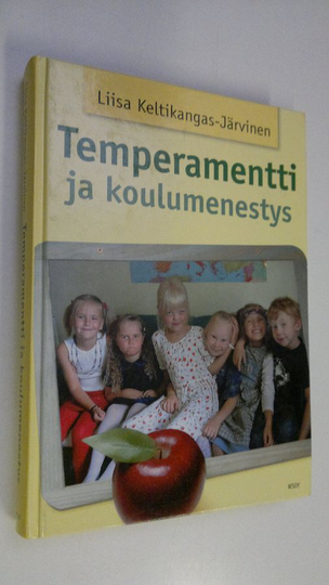 Liisa Keltikangas-Järvinen : Temperamentti ja koulumenestys