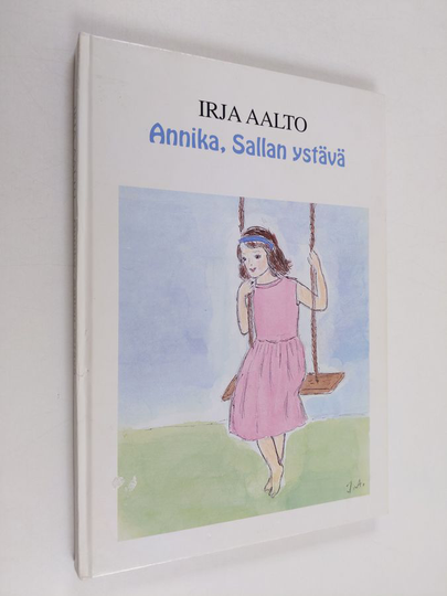 Irja Aalto : Annika, Sallan ystävä