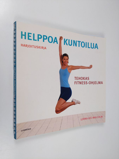 Lorna Lee Malcolm : Helppoa kuntoilua : harjoituskirja