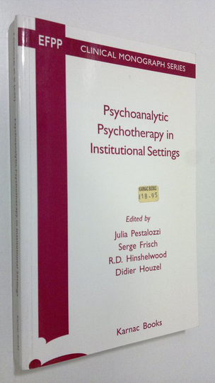 Serge Frisch : Psychoanalytic Psychotherapy in Institutional Settings