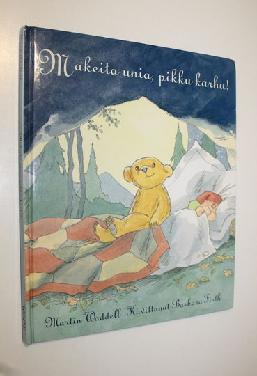 Martin Waddell : Makeita unia, pikku karhu!