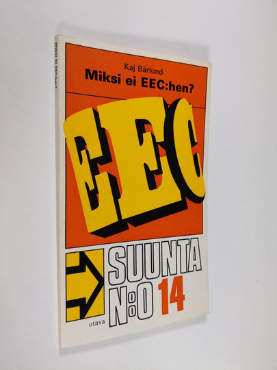 Miksi ei EEC:hen?
