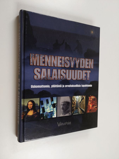 Jonathan Bastable : Menneisyyden salaisuudet : uskomattomia, yllättäviä ja arvoituksellisia tapahtumia