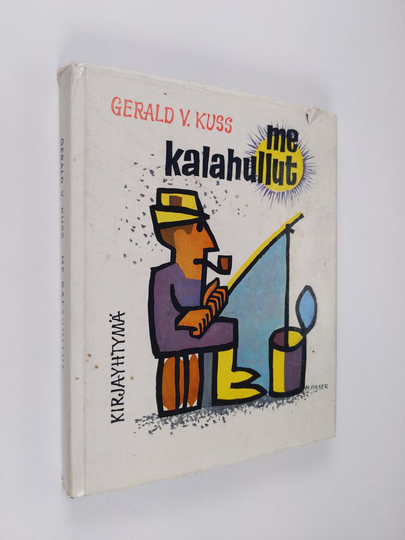 Gerald V. Kuss : Me kalahullut