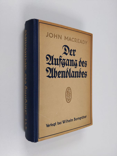 John Macready : Der Aufgang des Abendlandes