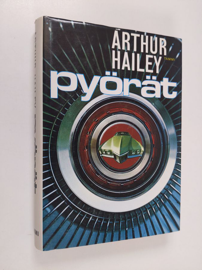 Arthur Hailey : Pyörät