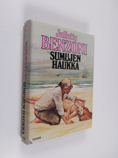 Juliette Benzoni : Sumujen haukka