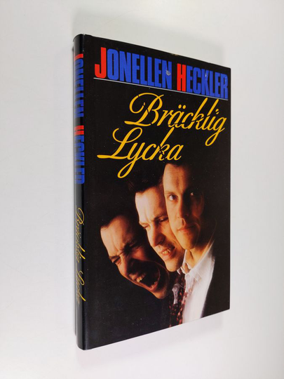 Jonellen Heckler : Bräcklig lycka