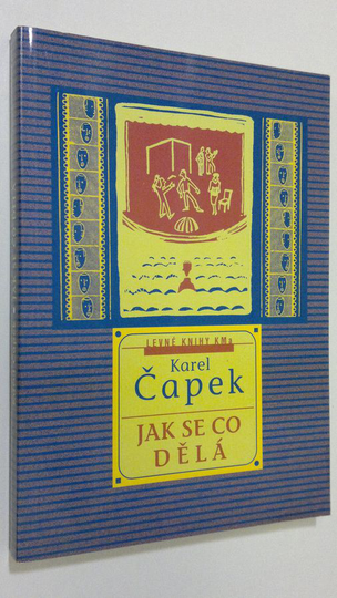 Karel Capek : Jak se co dela