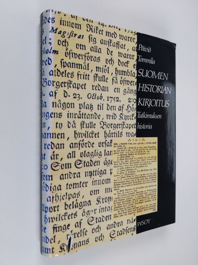 Päiviö Tommila : Suomen historiankirjoitus : tutkimuksen historia
