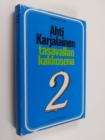 Lasse Kangas : Ahti Karjalainen tasavallan kakkosena