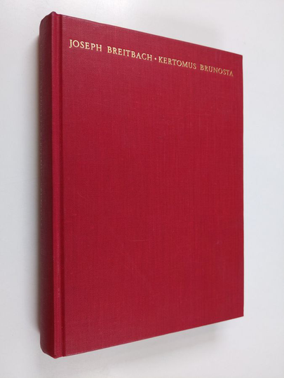 Joseph Breitbach : Kertomus Brunosta