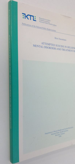 Kirsi Suominen : Attempted suicide in Helsinki : mental disorders and treatment received