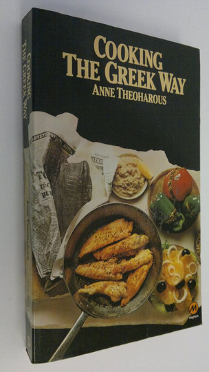 Anne Theoharous : Cooking the Greek Way