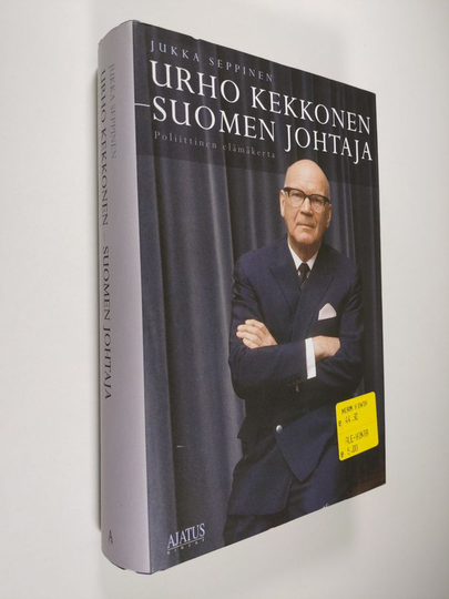 Jukka Seppinen : Urho Kekkonen - Suomen johtaja : poliittinen elämäkerta