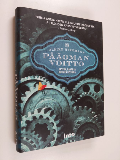 Ulrike Herrmann : Pääoman voitto : kasvun, rahan ja kriisien historia