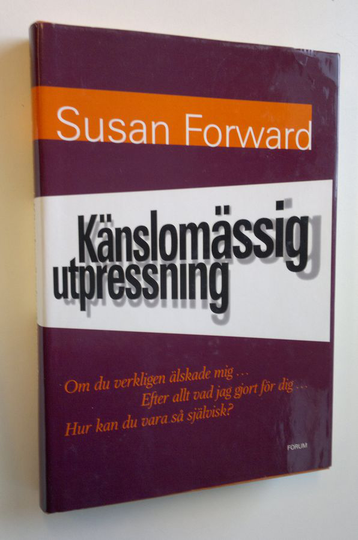 Susan Forward : Känslomässig utpressning