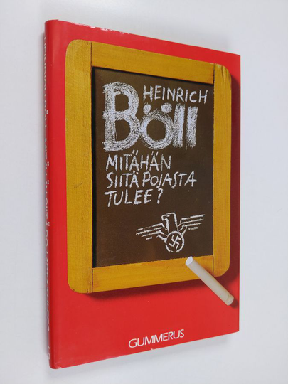 Heinrich Böll : Mitähän siitä pojasta tulee, eli, Jotakin kirjallista