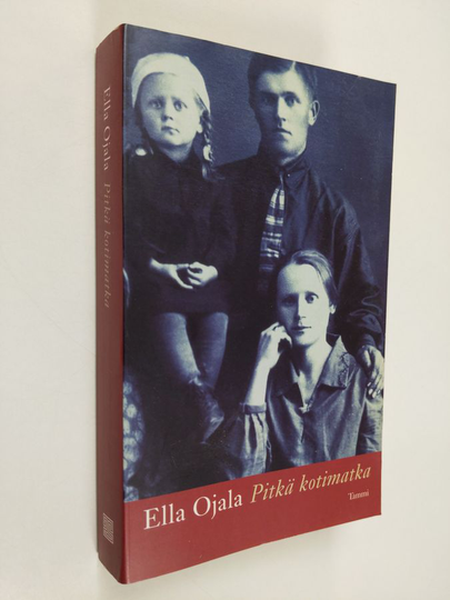 Ella Ojala : Pitkä kotimatka