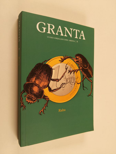 Granta 6 : uuden kirjallisuuden areena - Raha