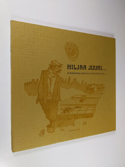 Jarmo Sermilä (toim.) : Hiljaa juuri