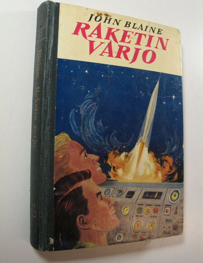 John Blaine : Raketin varjo : nuorisoromaani