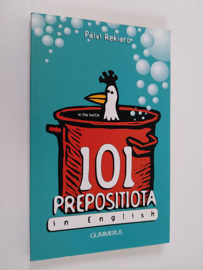 Päivi Rekiaro : 101 prepositiota in English