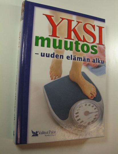 Yksi muutos - uuden elämän alku
