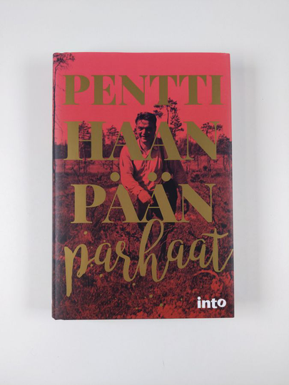 Pentti Haanpää : Pentti Haanpään parhaat