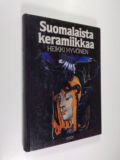 Heikki Hyvönen : Suomalaista keramiikkaa