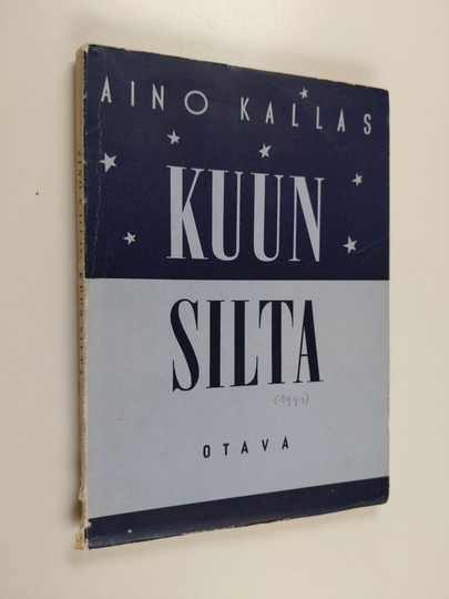 Aino Kallas : Kuun silta : runoja